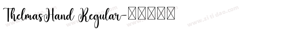 ThelmasHand Regular字体转换